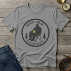BIGFOOT SAW ME T-SHIRT