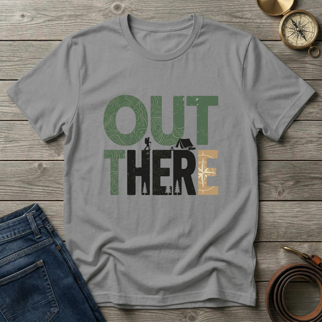OUT THERE T-SHIRT