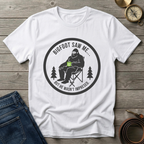 BIGFOOT SAW ME T-SHIRT