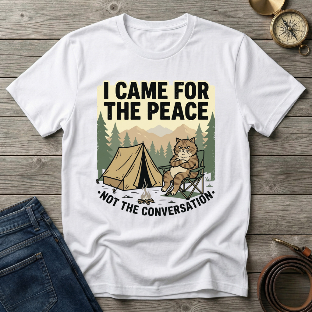 I CAME FOR THE PEACE T-SHIRT