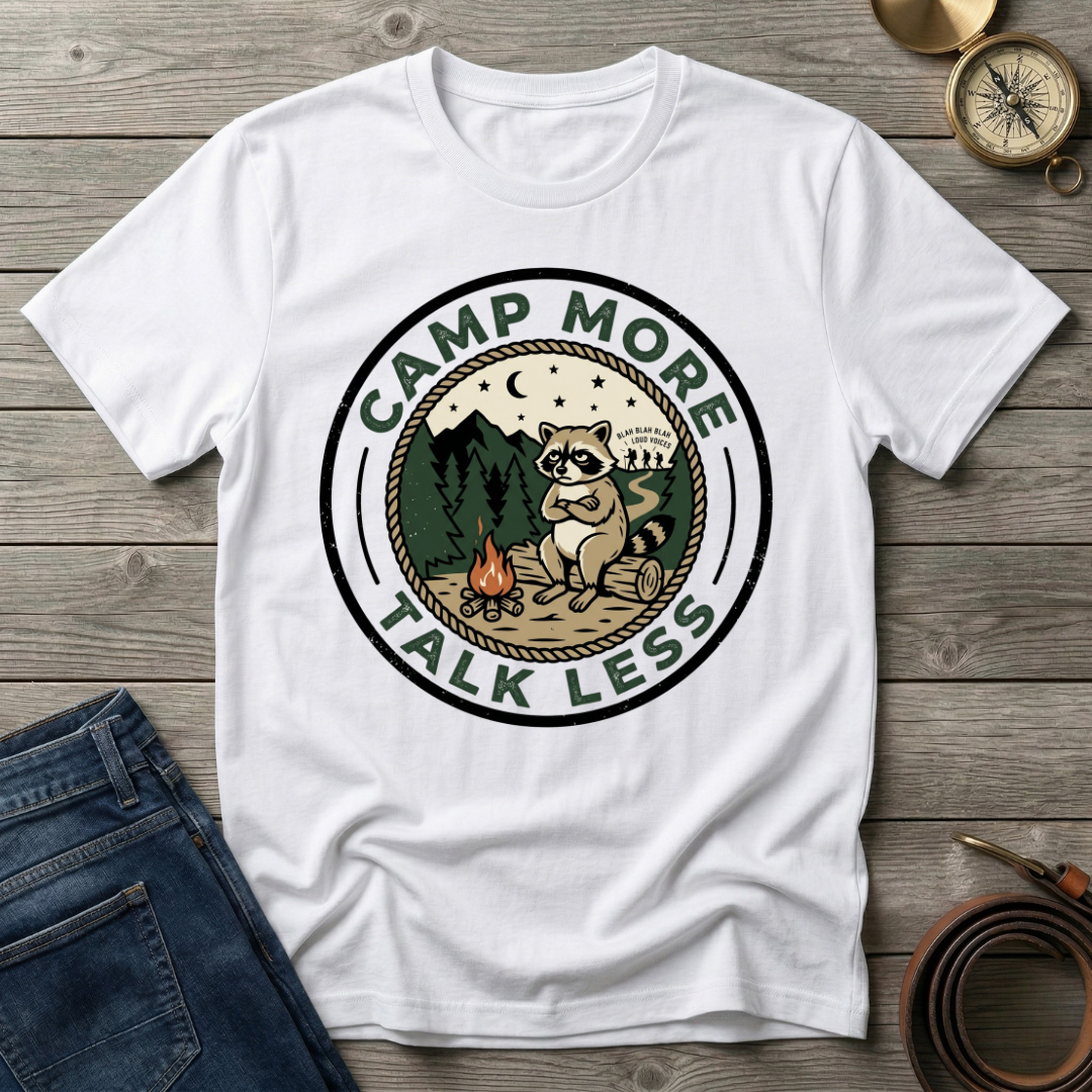 CAMP MORE TALK LESS T-SHIRT