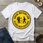 SOCIAL BATTERY LOW  T-SHIRT