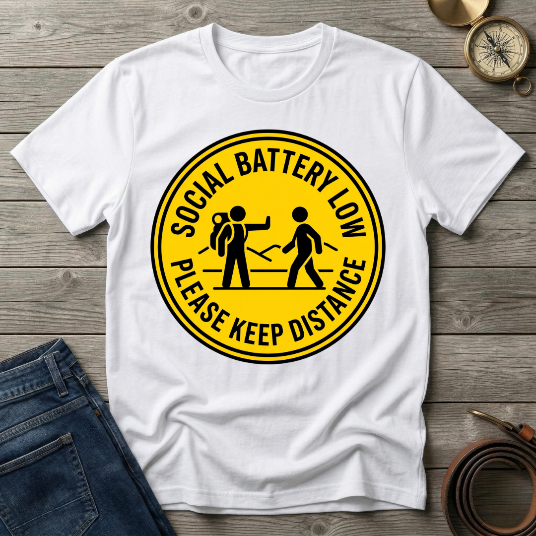 SOCIAL BATTERY LOW  T-SHIRT