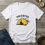 THIS IS BETTER T-SHIRT