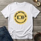 SOCIAL BATTERY LOW T-SHIRT