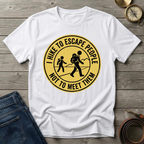 I HIKE TO ESCAPE PEOPLE NOT MEET THEM T-SHIRT