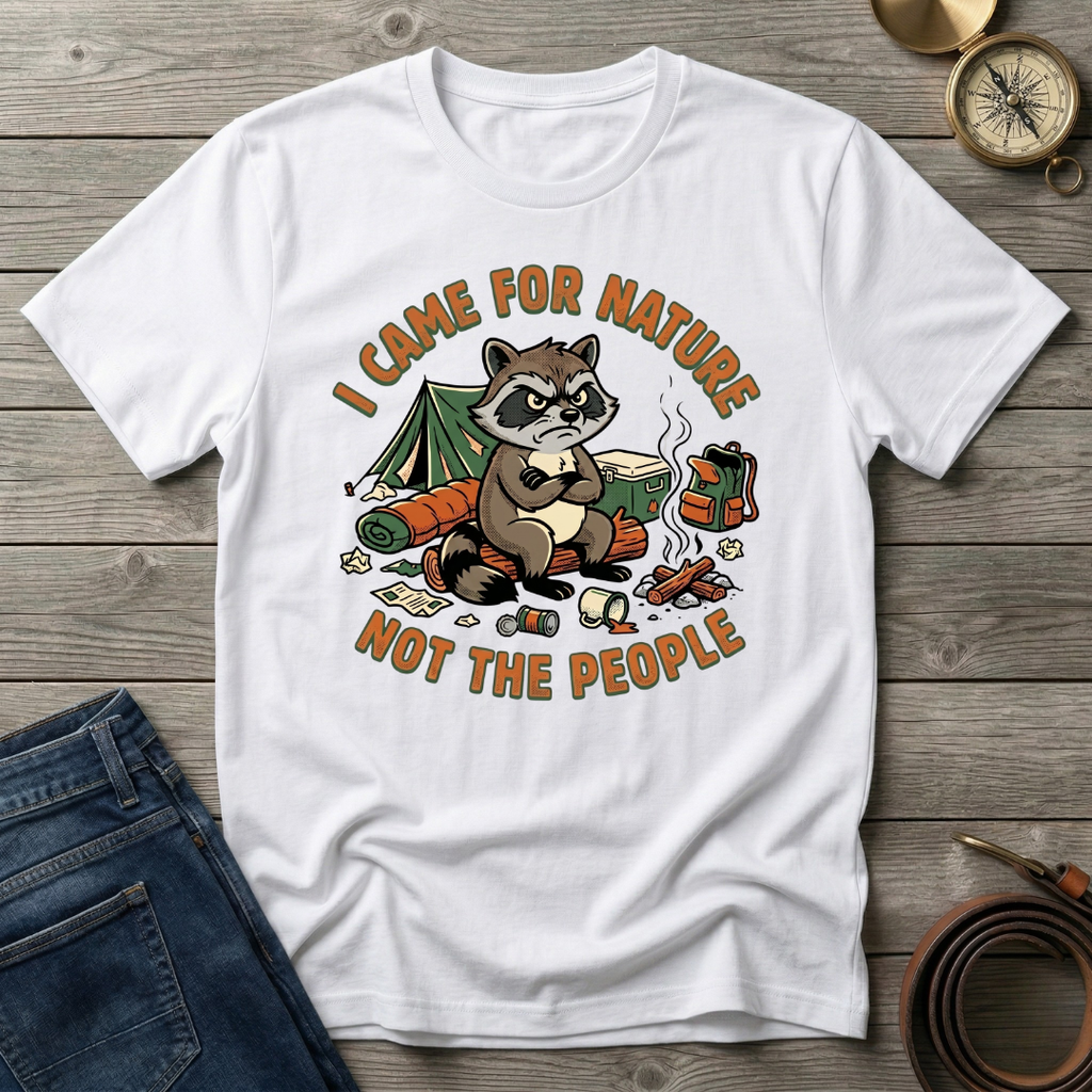 I CAME FOR NATURET-SHIRT