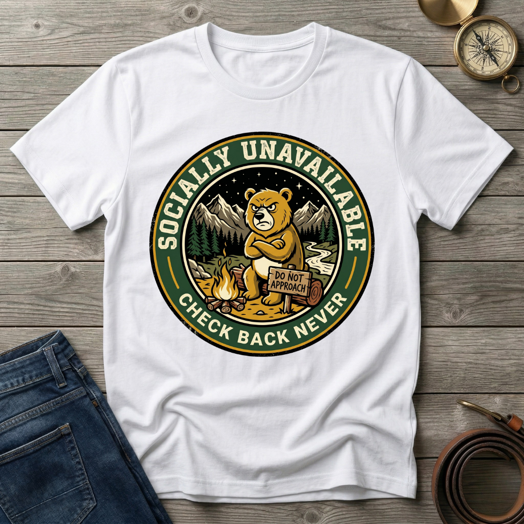 SOCIALLY UNAVAILABLE T-SHIRT
