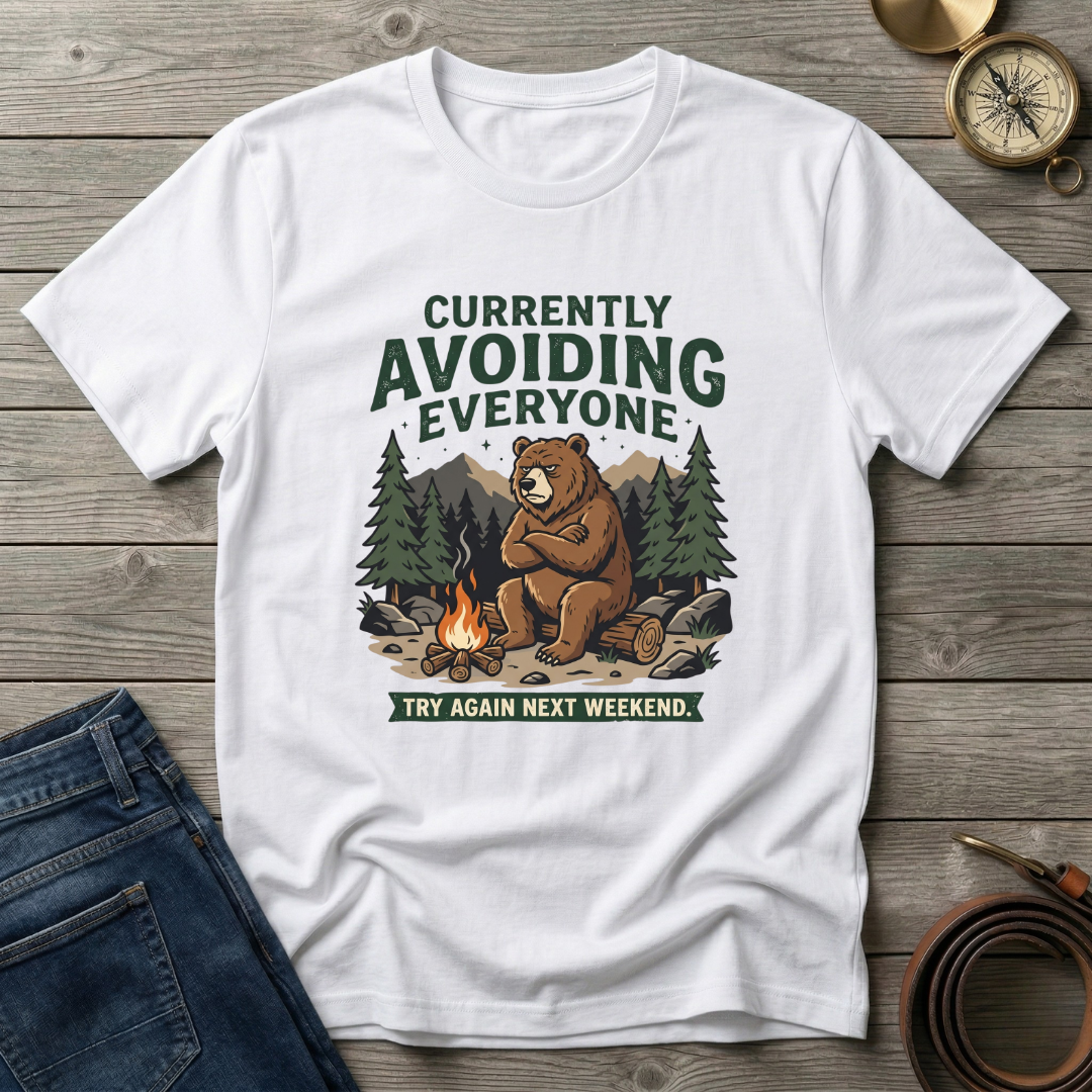 CURRENTLY AVOIDING EVERYONE T-SHIRT