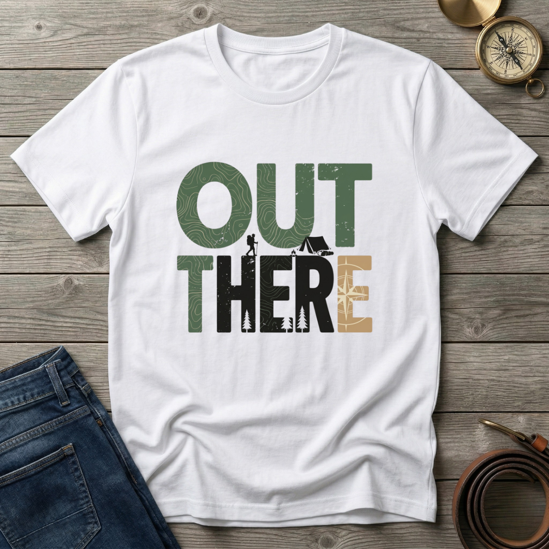 OUT THERE T-SHIRT